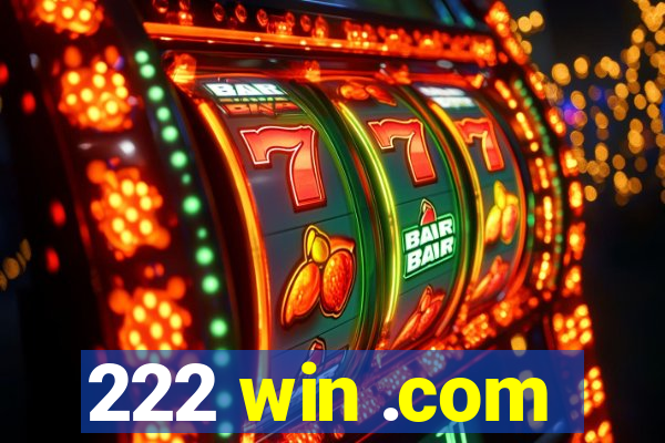 222 win .com